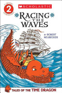 Tales of the Time Dragon #2: Racing the Waves