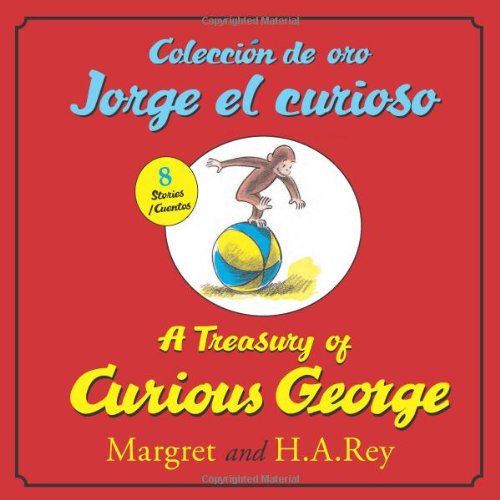 A Treasury of Curious George/ColecciÃ³n de oro Jorge el curioso