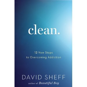 Clean: 12 New Steps to Overcoming Addiction