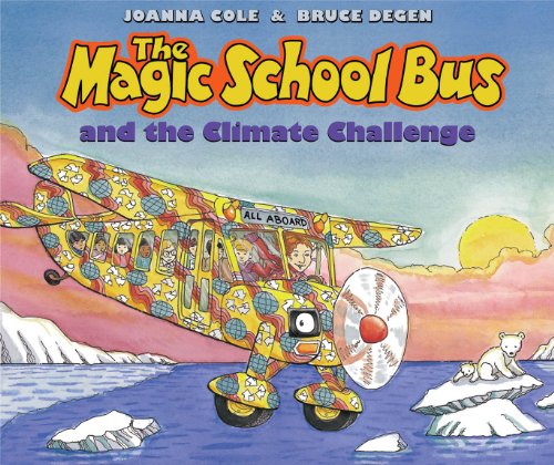 The Magic School Bus and the Climate Challenge [Magic School Bus]