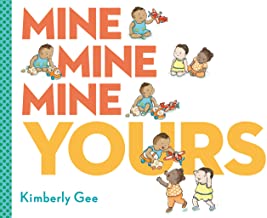 Mine, Mine, Mine, Yours!