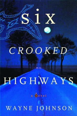 Six crooked highways