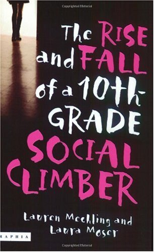 The rise and fall of a 10th-grade social climber