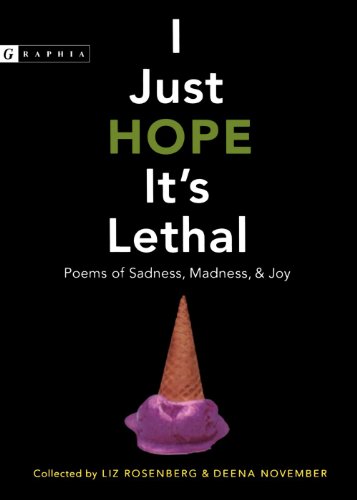 I Just Hope It's Lethal