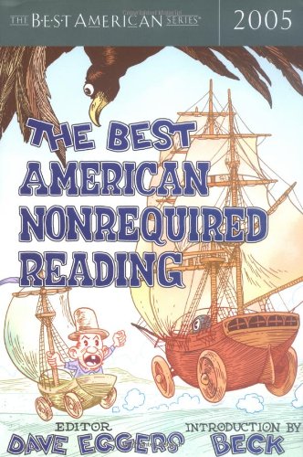 The best American nonrequired reading, 2005