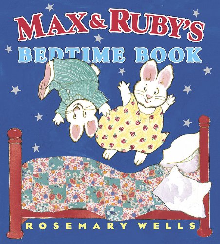 Max & Ruby's Bedtime Book