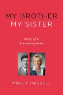 My Brother, My Sister: Story of a Transformation