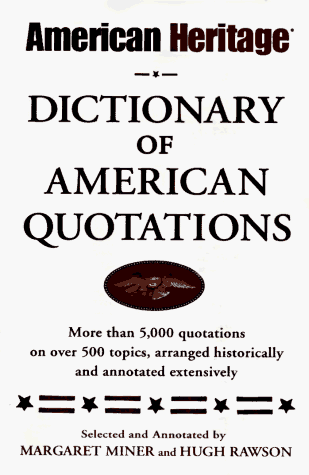 American Heritage dictionary of American quotations