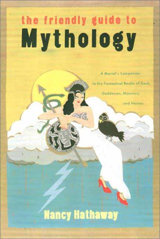 The friendly guide to mythology