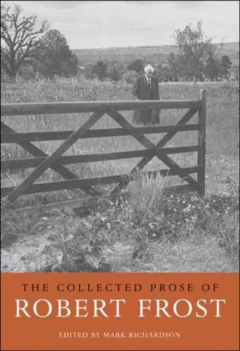 The collected prose of Robert Frost
