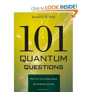 101 Quantum Questions: What You Need To Know About the World You Can't See