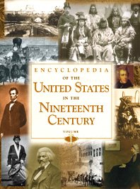 Encyclopedia of the United States in the nineteenth century