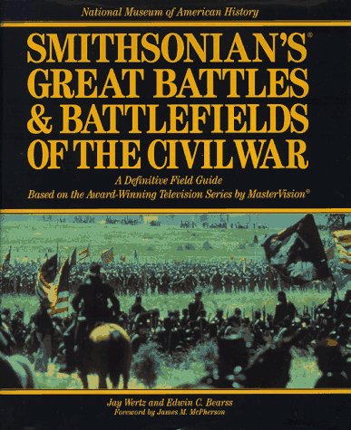 Smithsonian's great battles & battlefields of the Civil War