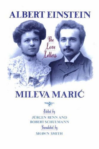 Albert Einstein/Mileva MariÄ‡--the love letters