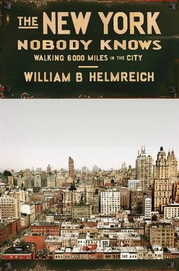 The New York Nobody Knows: Walking 6000 Miles in the City