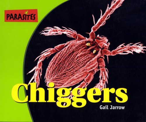 Chiggers / by Gail Jarrow