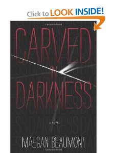 Carved in Darkness