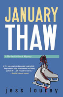 January Thaw: A Murder-by-Month Mystery