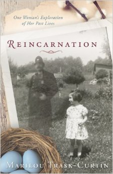Reincarnation: One Woman's Exploration of Her Past Lives