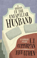 The Question of the Unfamiliar Husband: An Asperger's Mystery