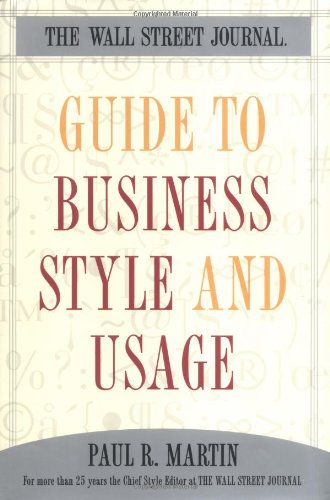 The Wall Street journal guide to business style and usage