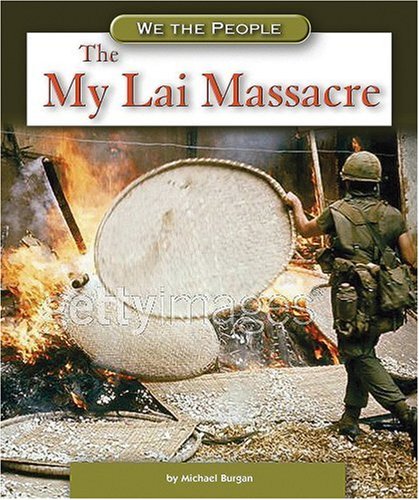 The My Lai Massacre (We the People