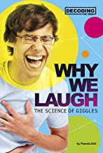 Why We Laugh: The Science of Giggles