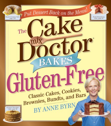 The Cake Mix Doctor Bakes Gluten-Free