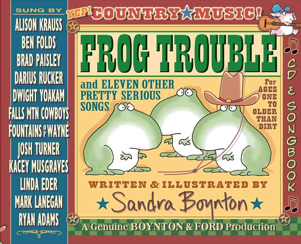 Frog Trouble: And Eleven Other Pretty Serious Songs