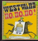 Westward Ho, Ho, Ho!