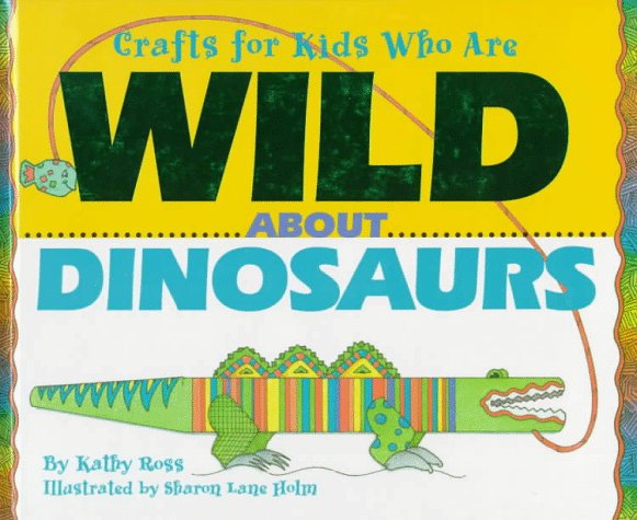 Crafts for kids who are wild about dinosaurs