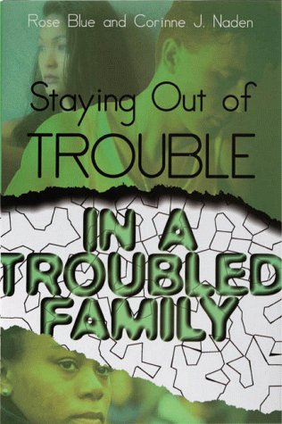 Staying Out of Trouble in a Troubled Family