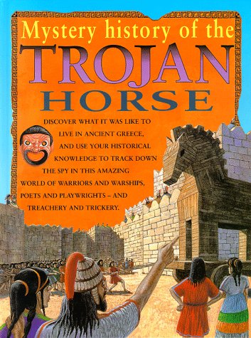 Mystery History of the Trojan Horse