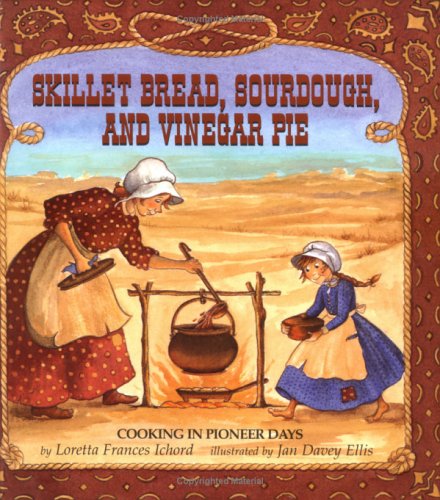 Skillet Bread, Sourdough, and Vinegar Pie