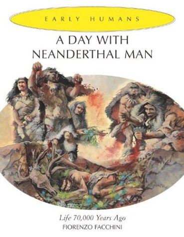 A Day with Neanderthal Man