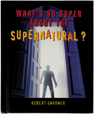 What's So Super about the Supernatural?