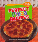 Perfect Pizza Recipes