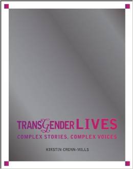 Transgender Lives: Complex Stories, Complex Voices