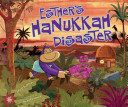 Esther's Hanukkah Disaster