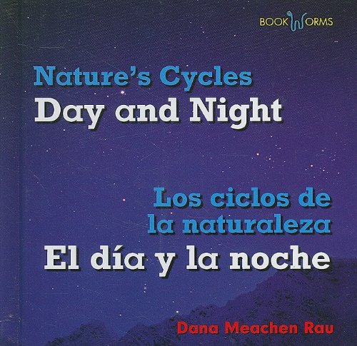 Day and Night / El dia y la noche (Bookworms