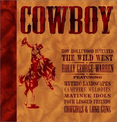 How Hollywood invented the Wild West