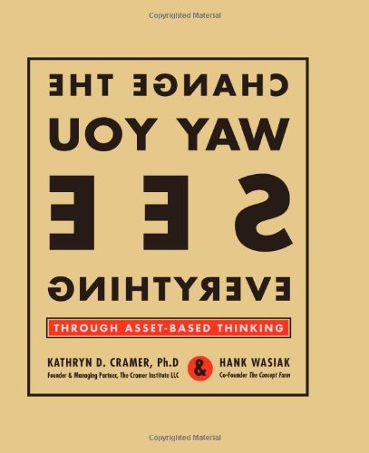 Change the way you see everything through asset-based thinking