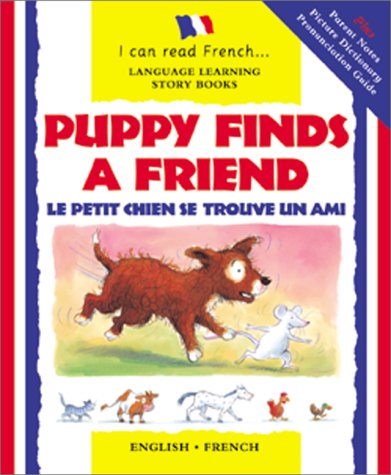 Puppy finds a friend = Le petit chien se trouve un ami