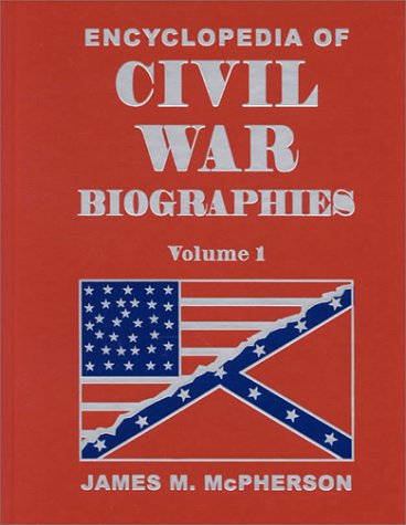 Encyclopedia of Civil War biographies