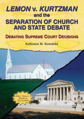 [cf4]Lemon v. Kurtzman[cf3] and the Separation of Church and State Debate