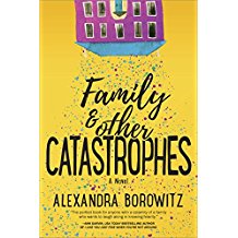 Family and Other Catastrophes
