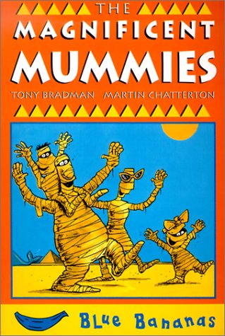 The magnificent Mummies