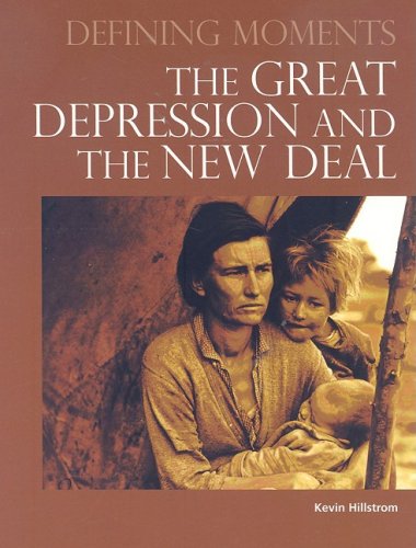 The Great Depression And The New Deal (Defining Moments)