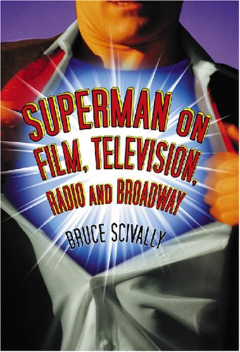 Superman on film, television, radio, and broadway