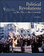 Political Revolutions Of The 18th, 19th, & 20th Centuries (Chelsea Foundation)
